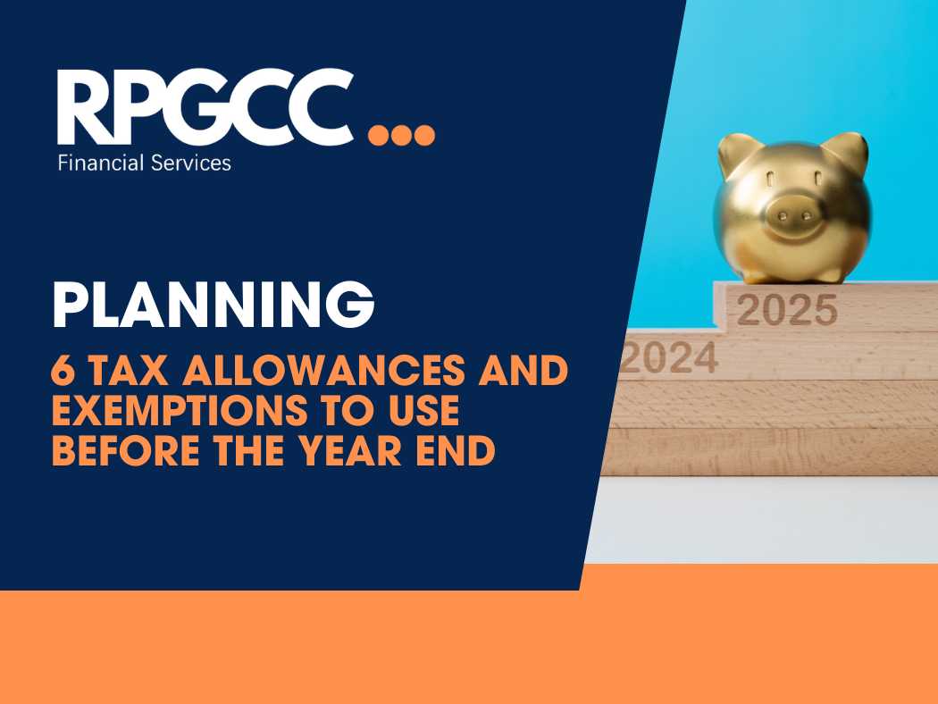 6 tax allowances to use before the year end